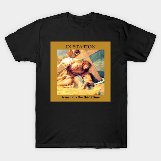 Stations of the Cross -  Via Crucis #9 of 15 T-Shirt by hispanicworld